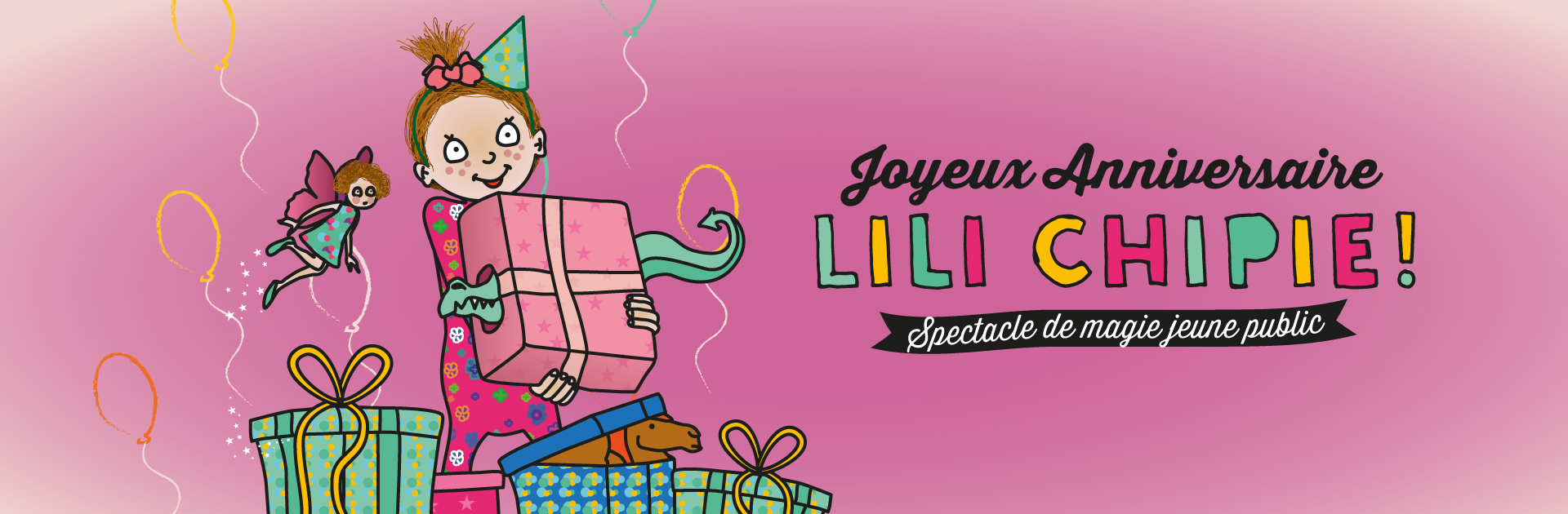 Joyeux Anniversaire Lili Chipie Compagnie Fabulouse